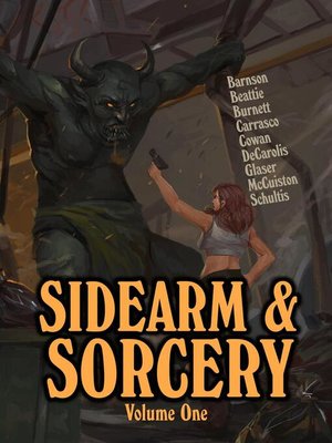 cover image of Sidearm & Sorcery Volume One